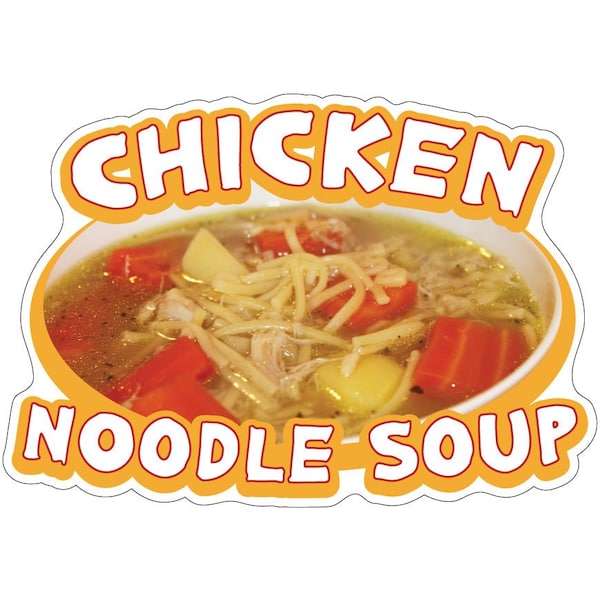 Signmission Chicken Noodle SoupConcession Stand Food Truck Sticker, 8" x 4.5", D-DC-8 Chicken Noodle Soup19 D-DC-8 Chicken Noodle Soup19 - main